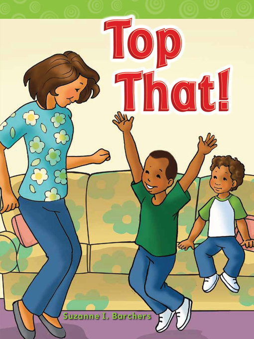 Title details for Top That! by Suzanne I. Barchers - Available